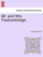 Mr. and Mrs. Faulconbridge.