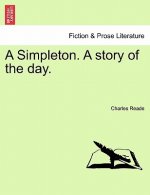 Simpleton. a Story of the Day.