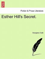 Esther Hill's Secret, Vol. I