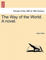 Way of the World. a Novel.