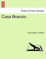 Casa Braccio. Vol. II.
