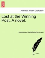 Lost at the Winning Post. a Novel. Vol. II.