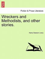 Wreckers and Methodists, and Other Stories.