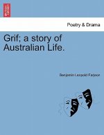Grif; A Story of Australian Life.