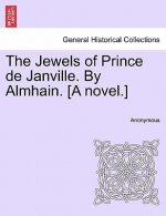 Jewels of Prince de Janville. by Almhain. [A Novel.]