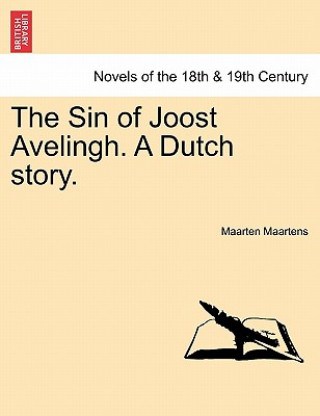 Sin of Joost Avelingh. a Dutch Story.