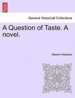 Question of Taste. a Novel.