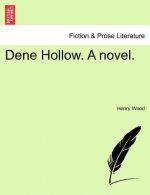 Dene Hollow. a Novel.