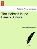 Heiress in the Family. a Novel.