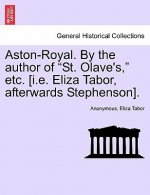 Aston-Royal. by the Author of 