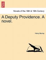 Deputy Providence. a Novel.