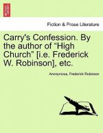 Carry's Confession. by the Author of 