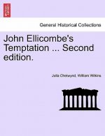John Ellicombe's Temptation ... Second Edition.