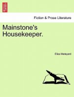 Mainstone's Housekeeper.