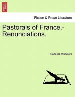 Pastorals of France.-Renunciations.