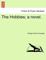 Hobbies; A Novel.