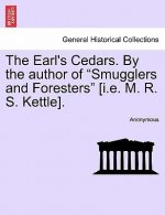 Earl's Cedars. by the Author of 