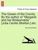 Queen of the County. by the Author of 