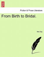 From Birth to Bridal.