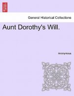 Aunt Dorothy's Will.