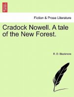 Cradock Nowell. a Tale of the New Forest.