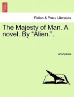 Majesty of Man. a Novel. by 