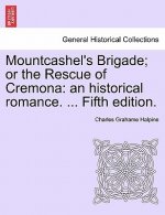 Mountcashel's Brigade; Or the Rescue of Cremona