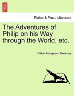 Adventures of Philip on His Way Through the World, Etc.