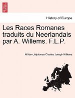 Les Races Romanes Traduits Du Neerlandais Par A. Willems. F.L.P.