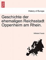 Geschichte der ehemaligen Reichsstadt Oppenheim am Rhein.