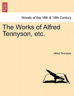 Works of Alfred Tennyson, Etc. Vol. III.