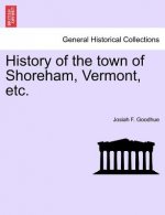 History of the Town of Shoreham, Vermont, Etc.