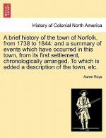 Brief History of the Town of Norfolk, from 1738 to 1844