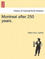 Montreal After 250 Years.