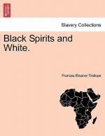 Black Spirits and White.