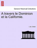 Travers Le Dominion Et La Californie.