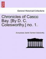 Chronicles of Casco Bay. [by D. C. Colesworthy.] No. 1.