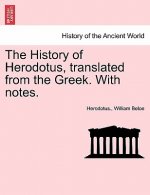 History of Herodotus, Translated from the Greek. with Notes.