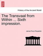 Transvaal from Within ... Sixth Impression.