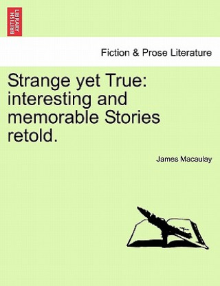 Strange Yet True
