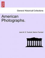 American Photographs. Vol. I.