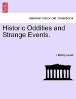 Historic Oddities and Strange Events.