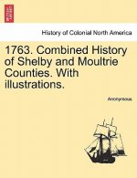 1763. Combined History of Shelby and Moultrie Counties. with Illustrations.