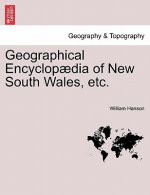 Geographical Encyclopaedia of New South Wales, etc.