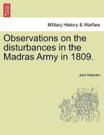 Observations on the Disturbances in the Madras Army in 1809.