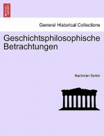 Geschichtsphilosophische Betrachtungen