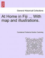 At Home in Fiji ... with Map and Illustrations, Vol. I