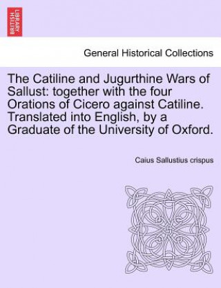 Catiline and Jugurthine Wars of Sallust