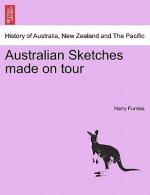 Australian Sketches Made on Tour