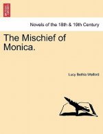 Mischief of Monica. Vol. I